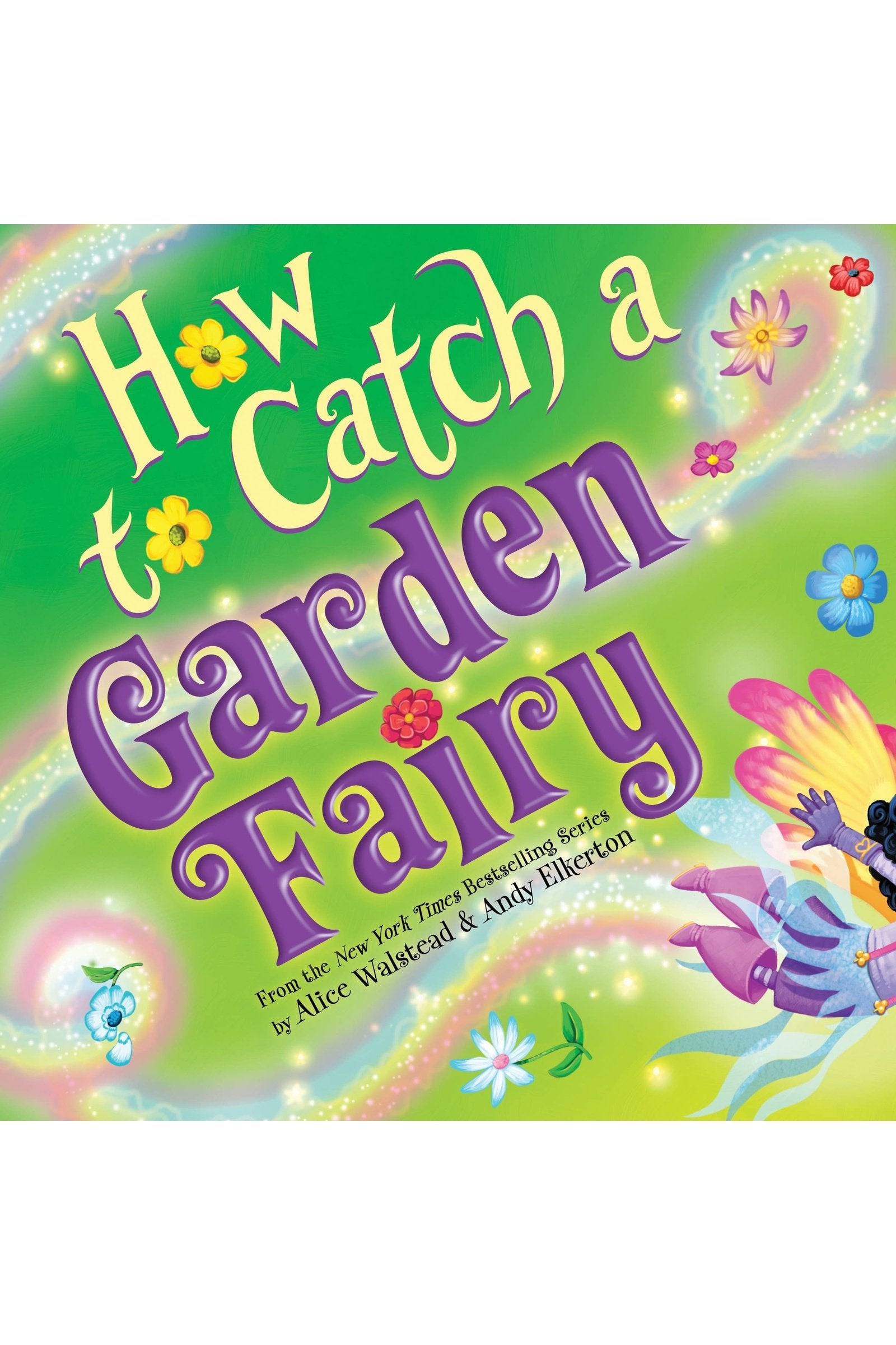 How to Catch a Garden Fairy Hardcover Picture-book Tea for Three: A Children's Boutique