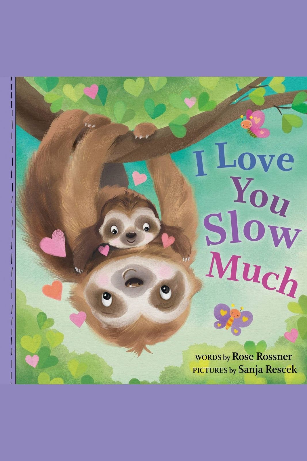I Love You Slow Much Board Book Tea for Three: A Children's Boutique