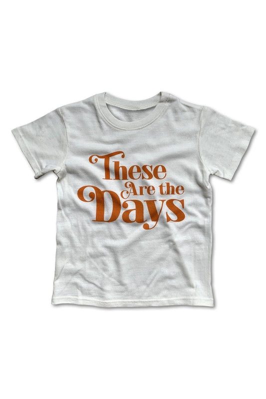 These Are the Days Tee - Tea for Three: A Children's Boutique-New Arrivals-TheT43Shop